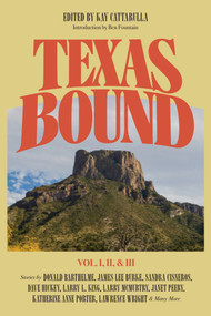 Texas Bound I, II & III by Kay Cattarulla, 9781646054718