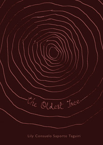 The Oldest Tree by Lily Consuelo Saporta Tagiuri, 9781682195475