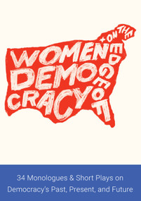 Women+ on the Edge of Democracy by The Flynn Center for the Performing Arts, The Susan Smith Blackburn Prize, 9781636702858