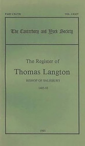 The Register of Thomas Langton, Bishop of Salisbury, 1485-93 by D.P. Wright, 9780907239383
