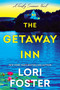 The Getaway Inn by Lori Foster, 9781496763433