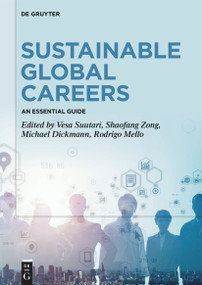Sustainable Global Careers (An Essential Guide) by Vesa Suutari, Shaofang Zong, Michael Dickman, Rodrigo Mello, 9783112228364