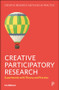 Creative Participatory Research (Experiments with Theory and Practice) by Ian Robson, 9781447379584