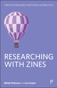 Researching with Zines by Mindy Ptolomey, Lea Cooper, 9781447379980