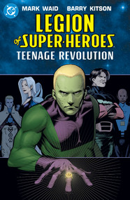 Legion of Super-Heroes: Teenage Revolution (2027 Edition) by Mark Waid, Barry Kitson, Leonard Kirk, 9781799514626