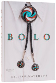 Bolo (Design, Style, Heritage) by William Matthews, Lyle Lovett, 9780847877652