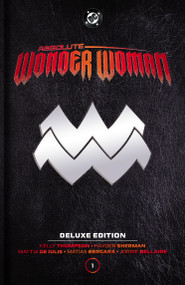 Absolute Wonder Woman: Deluxe Edition Vol. 1 by Kelly Thompson, Hayden Sherman, 9781799513865