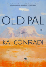 Old Pal (A Novel) by Kai Conradi, 9798217154975