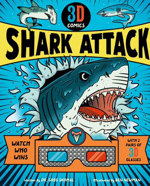 3D Shark Attack by Ben Newman, Gregory Skomal, 9781536257960