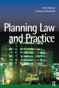 Planning Law and Practice by J. Cameron Blackhall, 9781859417485