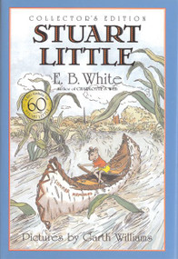 Stuart Little Collector's Edition by E. B. White, Garth Williams, Rosemary Wells, 9780060282974