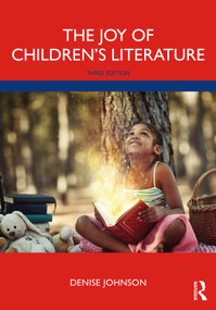 The Joy of Children's Literature by Denise Johnson, 9780367859053