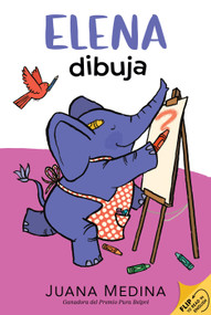 Elena Draws/Elena dibuja: A Dual Edition Flip Book by Juana Medina, Juana Medina, 9781536254471