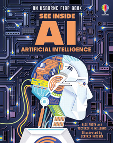 See Inside Artificial Intelligence by Alex Frith, Victoria Williams, Beatrix Hatcher, 9781805078692