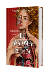 De anatomía poética (Poesía). Edición Tapa Dura / Of Poetic Anatomy (Poems) (Spanish Edition) by Gilraen Eärfalas, 9786073946575
