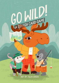 Go Wild! (A Go Fish Card Game) by Julia Green, 9781680519242
