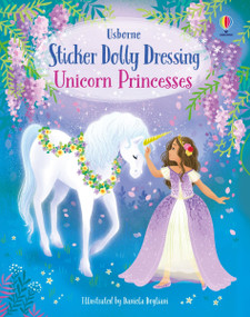 Sticker Dolly Dressing Unicorn Princesses by Fiona Watt, Daniela Dogliani, 9781836052715