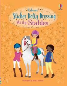 Sticker Dolly Dressing At the Stables by Lucy Bowman, Jessica Secheret, 9781836053699