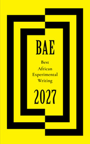 Best African Experimental Writing 2027 by Various, 9781957810706