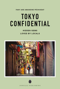 TOKYO CONFIDENTIAL by Fany Péchiodat, 9782387150844
