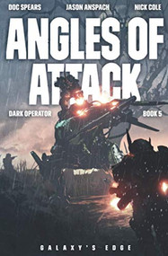 Angles of Attack by Jason Anspach, Doc Spears, Nick Cole, 9781949731460
