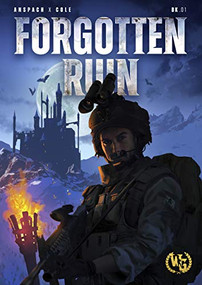 Forgotten Ruin (An Epic Military Fantasy Thriller) by Jason Anspach, Nick Cole, 9781949731484