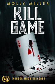 Kill Game by Molly Miller, 9798889221425
