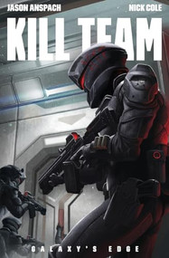 Kill Team by Jason Anspach, Nick Cole, 9781949731064