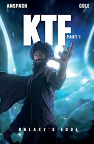 KTF Part I by Jason Anspach, Nick Cole, 9781949731774