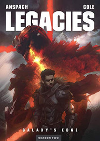 Legacies by Jason Anspach, Nick Cole, 9781949731507
