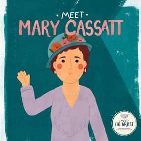 Meet Mary Cassatt, 9798886184747