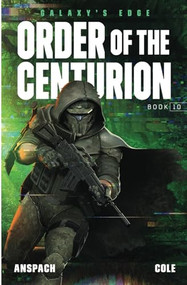 Order of the Centurion by Jason Anspach, Nick Cole, 9781949731026