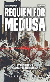 Requiem for Medusa by Jason Anspach, Nick Cole, 9780996555982