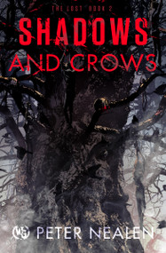 Shadows and Crows by Peter Nealen, 9781949731699
