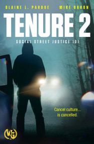 Tenure 2 (Social Justice 101) by Blaine L. Pardoe, Mike Baron, 9798889221067
