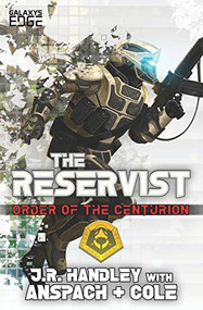 The Reservist by J.R. Handley, Jason Anspach, Nick Cole, 9781949731217