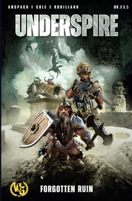 Underspire (A Forgotten Ruin War Journal) by Walt Robillard, Jason Anspach, Nick Cole, 9798889220046