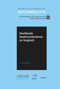 Neoliberale Staatsverständnisse im Vergleich (German Edition) by Stefan Kolev, 9783828205840