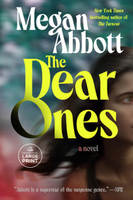 The Dear Ones by Megan Abbott, 9798217568376