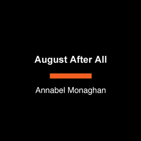 August After All by Annabel Monaghan, 9798217568369