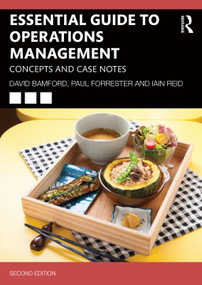 Essential Guide to Operations Management (Concepts and Case Notes) by David Bamford, Paul Forrester, Iain Reid, 9781032324265