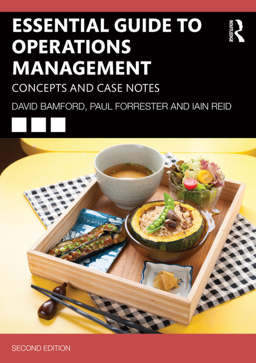 Essential Guide to Operations Management (Concepts and Case Notes) by David Bamford, Paul Forrester, Iain Reid, 9781032324265