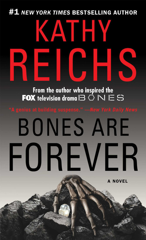 Bones Are Forever (A Novel) by Kathy Reichs, 9781668286845