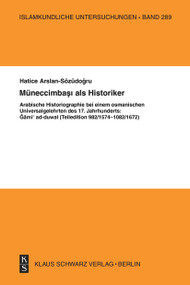 Müneccimbasi als Historiker (German Edition) by Hatice Arslan-Sözüdoğru, 9783879973637