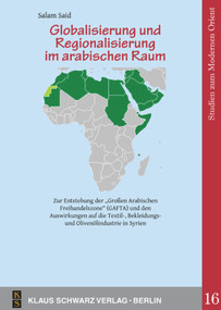 Globalisierung und Regionalisierung im arabischen Raum (German Edition) by Salam Said, 9783879973880