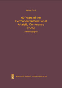 60 Years of the Permanent International Altaistic Conference (PIAC) (A Bibliography) by Oliver Corff, 9783879974696