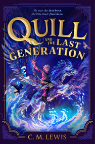 Quill and the Last Generation by C. M. Lewis, Marina Vidal, 9781035060610