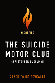 The Suicide Motor Club by Christopher Buehlman, 9781250489128