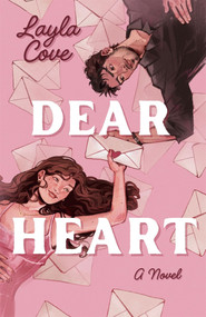 Dear Heart by Layla Cove, 9781037409837