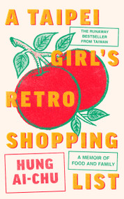 A Taipei Girl's Retro Shopping List by Ai-Chu Hung, 9781037420511